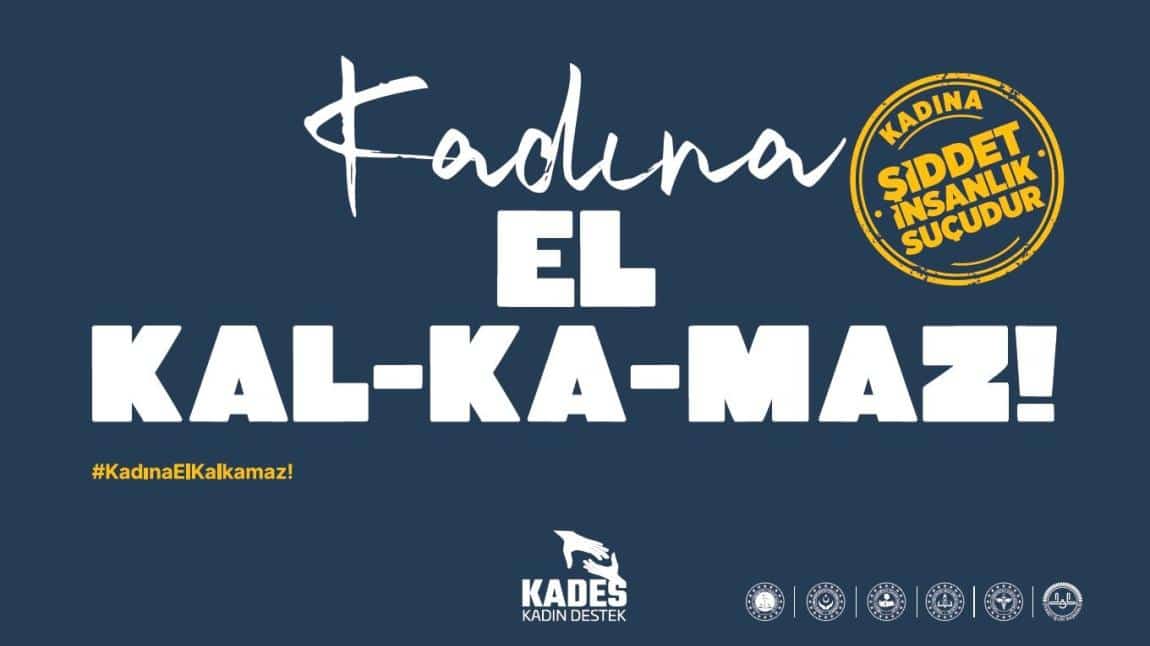 #KadınaElKalkamaz #KADES